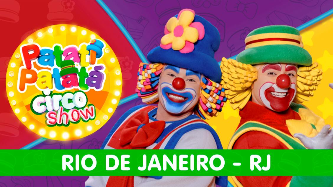 Patati Patatá Circo Show - Rio de Janeiro