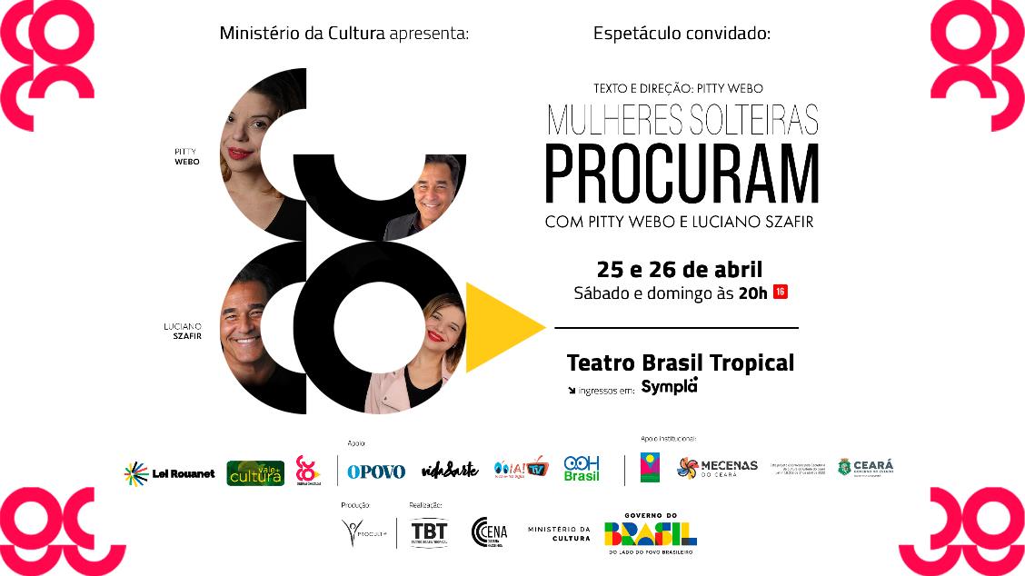 Imagem do evento Mulheres Solteiras Procuram com Pitty Webo e Luciano Szafir