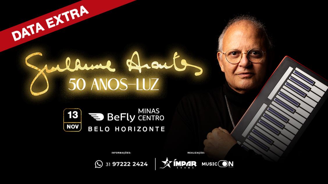 Imagem do evento GUILHERME ARANTES  50 ANOS-LUZ II