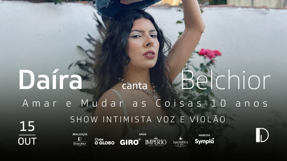 Imagem da fonte — DAÍRA CANTA BELCHIOR - AMAR E MUDAR AS COISAS - 10 ANOS 15.10