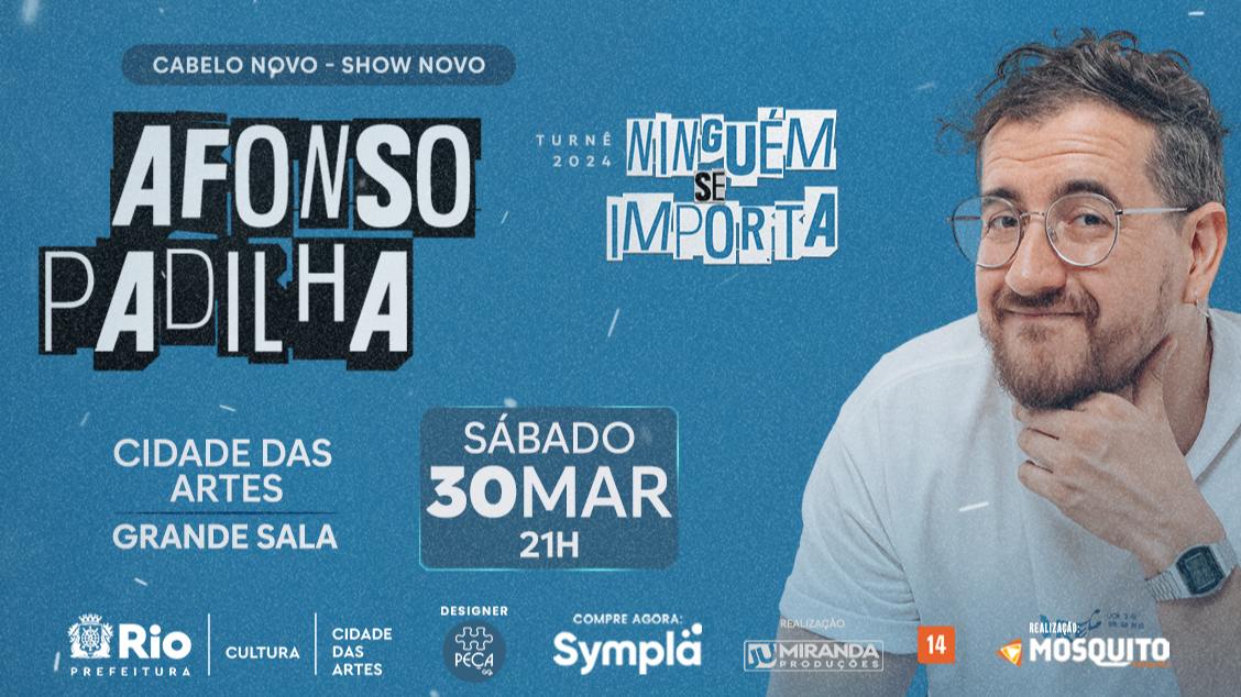 Afonso Padilha – Ninguém se Importa Turnê 2024 em Rio de Janeiro