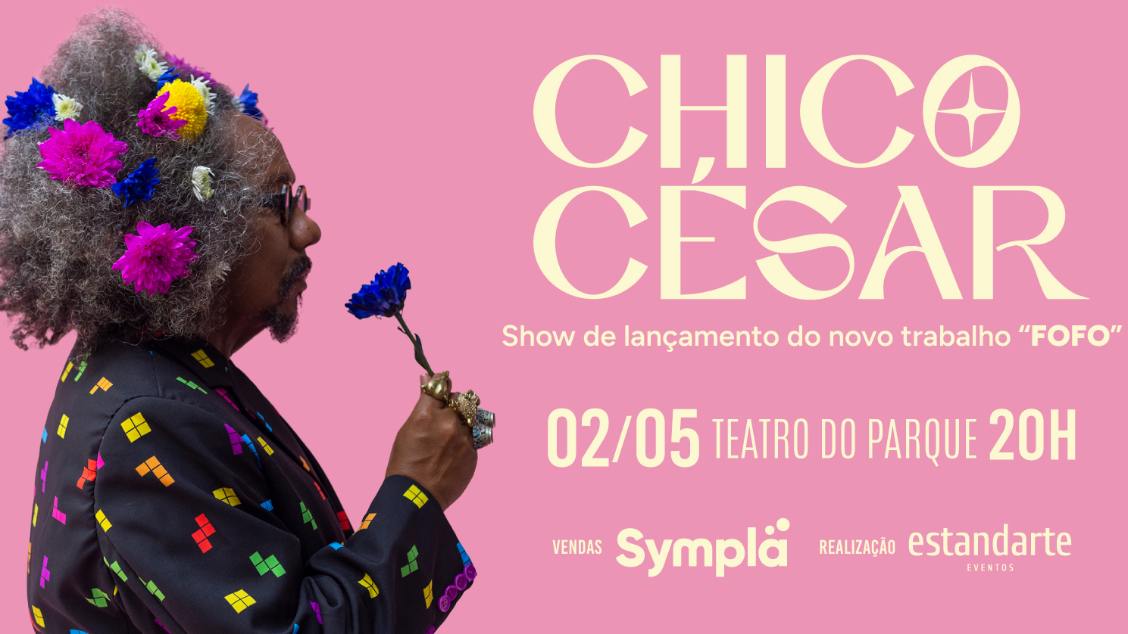 Imagem do evento CHICO CESAR “Nova Turnê Fofo'