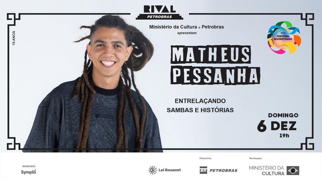 Imagem da fonte — MATHEUS PESSANHA NO RIVAL – ENTRELAÇANDO SAMBAS E HISTÓRIAS