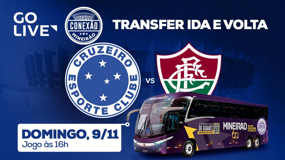 Imagem do evento TRANSFER CRUZEIRO VS FLUMINENSE 09/11 CONEXÃO MINEIRÃO