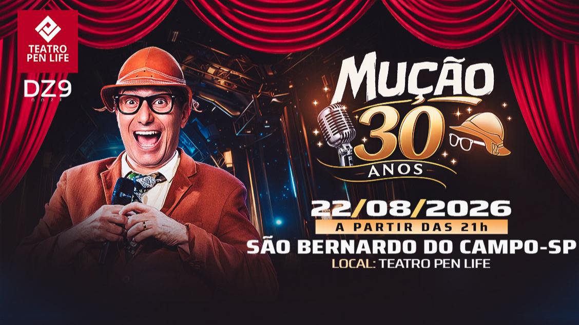 Mução 30 Anos 22 agosto Sábado 21h