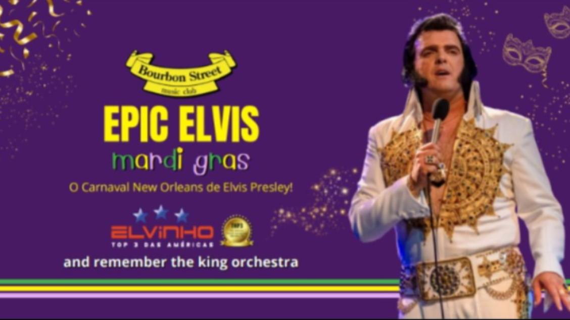 Elvinho - EPIC ELVIS MARDI GRAS - São Paulo, SP