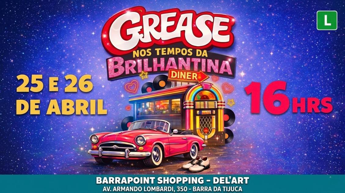GREASE: NOS TEMPOS DA BRILHANTINA