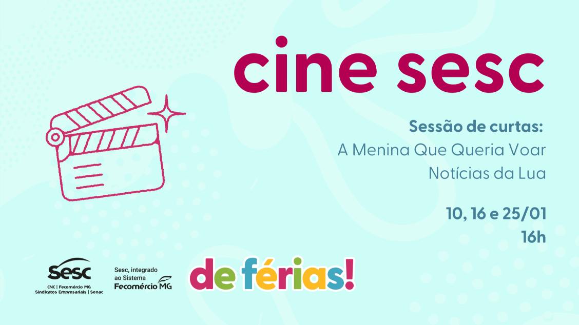 Imagem do evento CINE SESC – DE FÉRIAS - SESSÃO DE CURTAS:  A MENINA QUE QUERIA VOAR I NOTÍCIAS DA LUA
