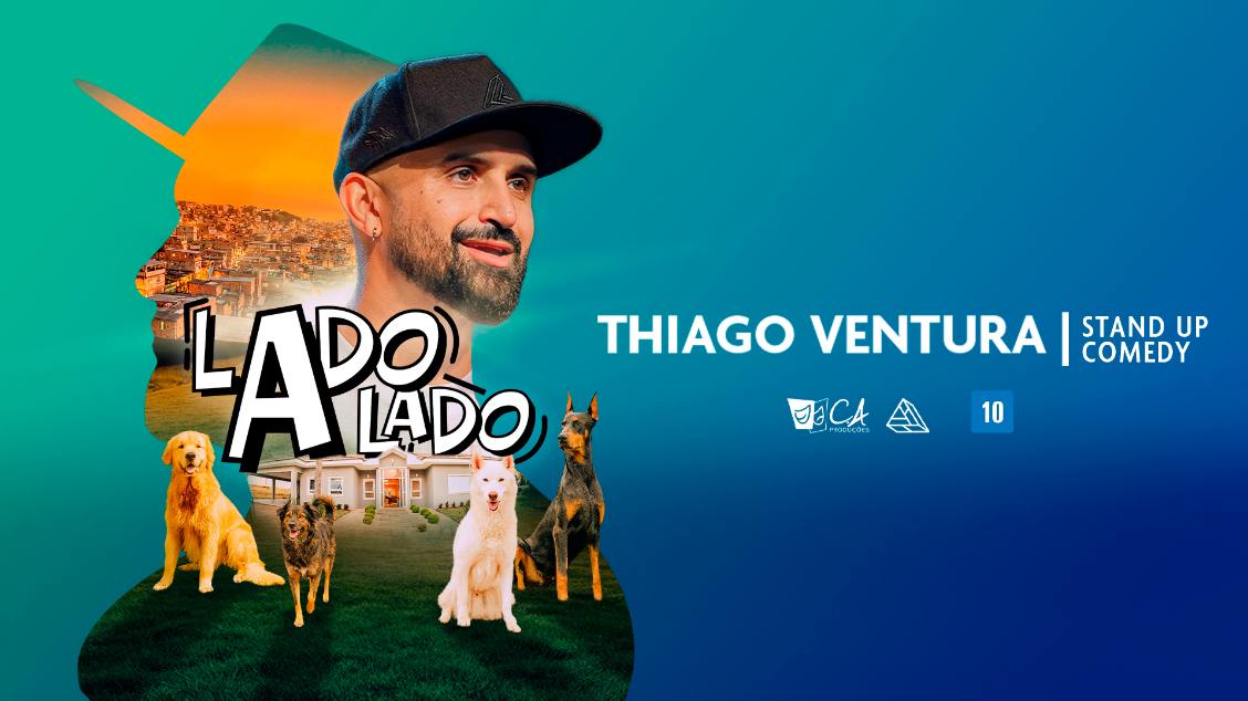 THIAGO VENTURA LADO A LADO