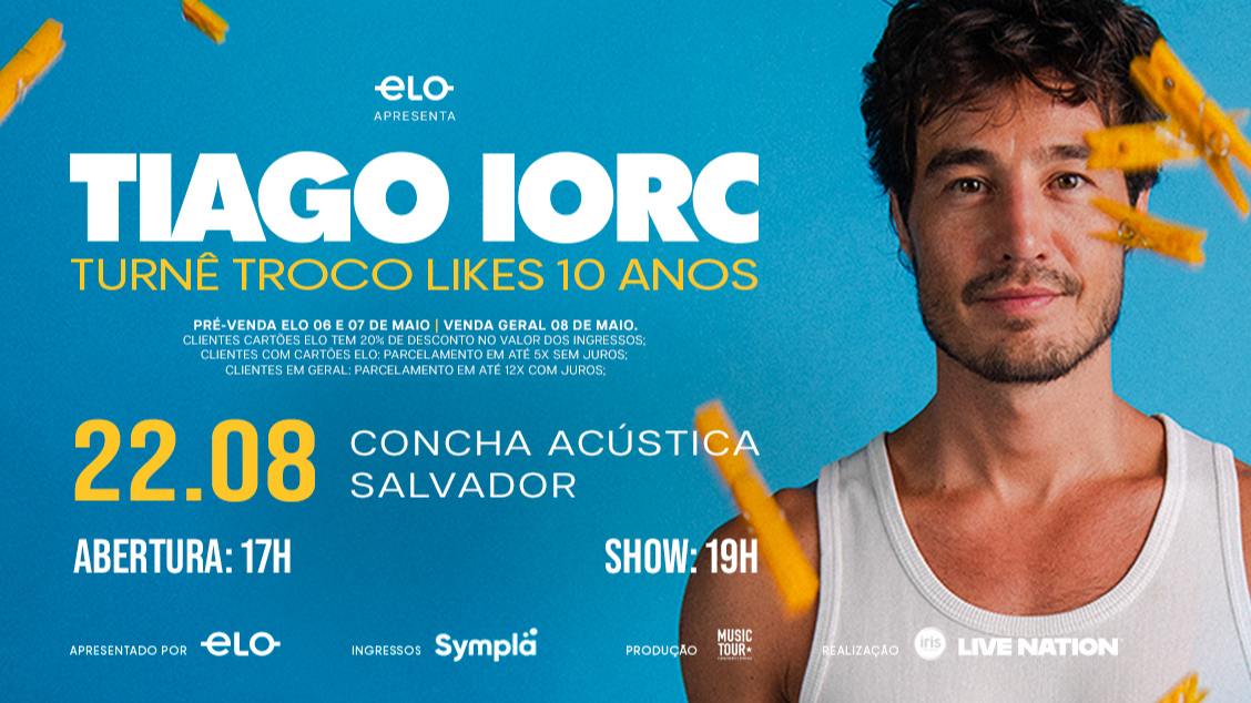 Imagem do evento TIAGO IORC - TURNÊ TROCO LIKES 10 ANOS