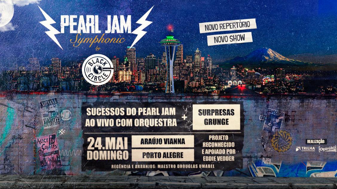 Imagem do evento PEARL JAM SYMPHONIC BY BLACK CIRCLE - 24/05/26