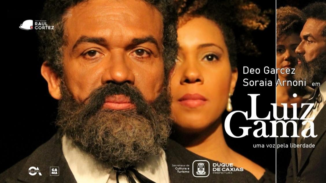 Imagem do evento LUIZ GAMA ' Uma voz pela liberdade' com DEO GARCEZ e SORAIA ARNONI / Duque Caxias