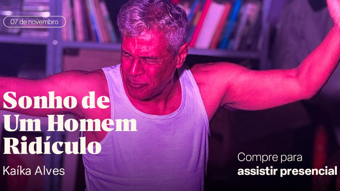 Imagem do evento Espetáculo Sonho de um Homem Ridículo