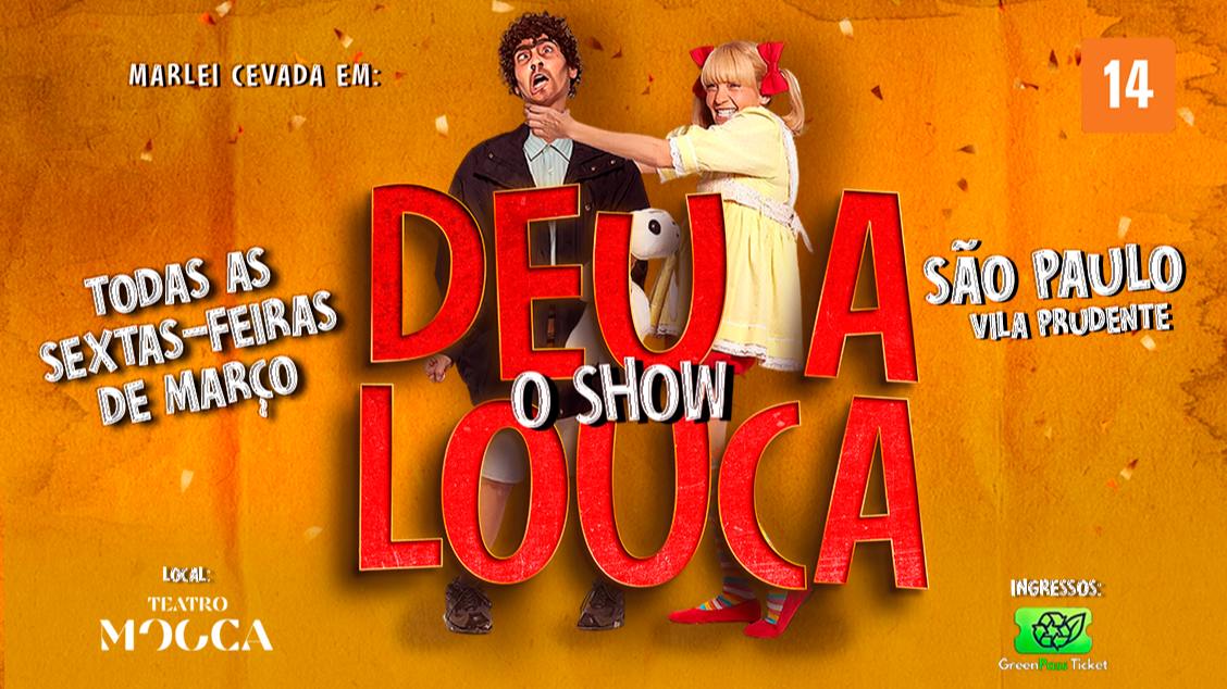 Imagem do evento MARLEI CEVADA EM 'DEU A LOUCA - O SHOW