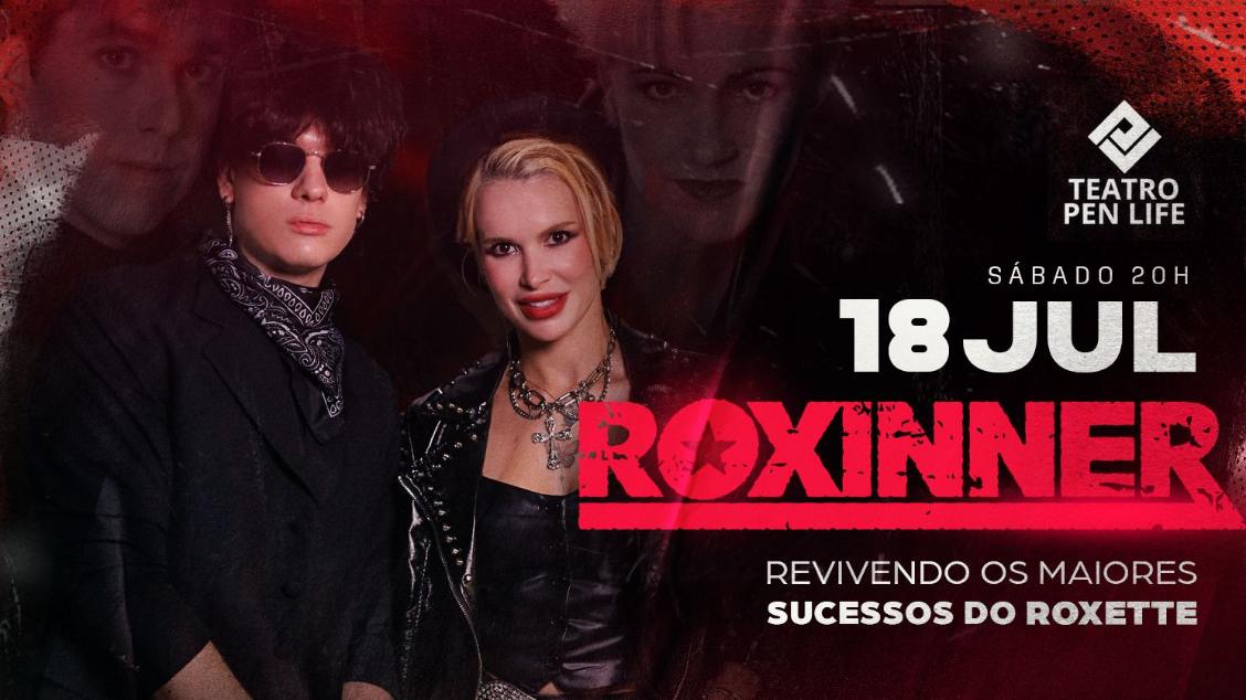 Imagem do evento ROXINNER: UMA HOMENAGEM AO ROXETTE 18 Julho Sábado 20h