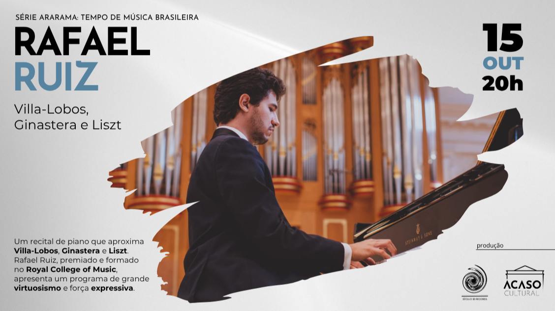 Rafael Ruiz — Série Ararama: Tempo de Música Brasileira