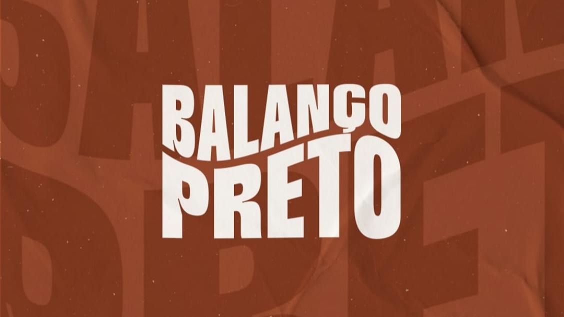Imagem do evento BALANÇO PRETO