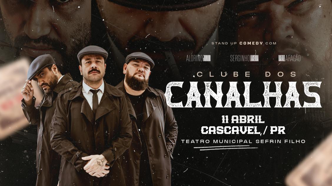 Imagem do evento Clube dos Canalhas - Cascavel - PR