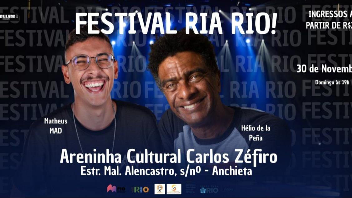 Imagem do evento FESTIVAL RIA RIO! - Stand up comedy com Matheus MAD e Hélio de La Peña em ANCHIETA