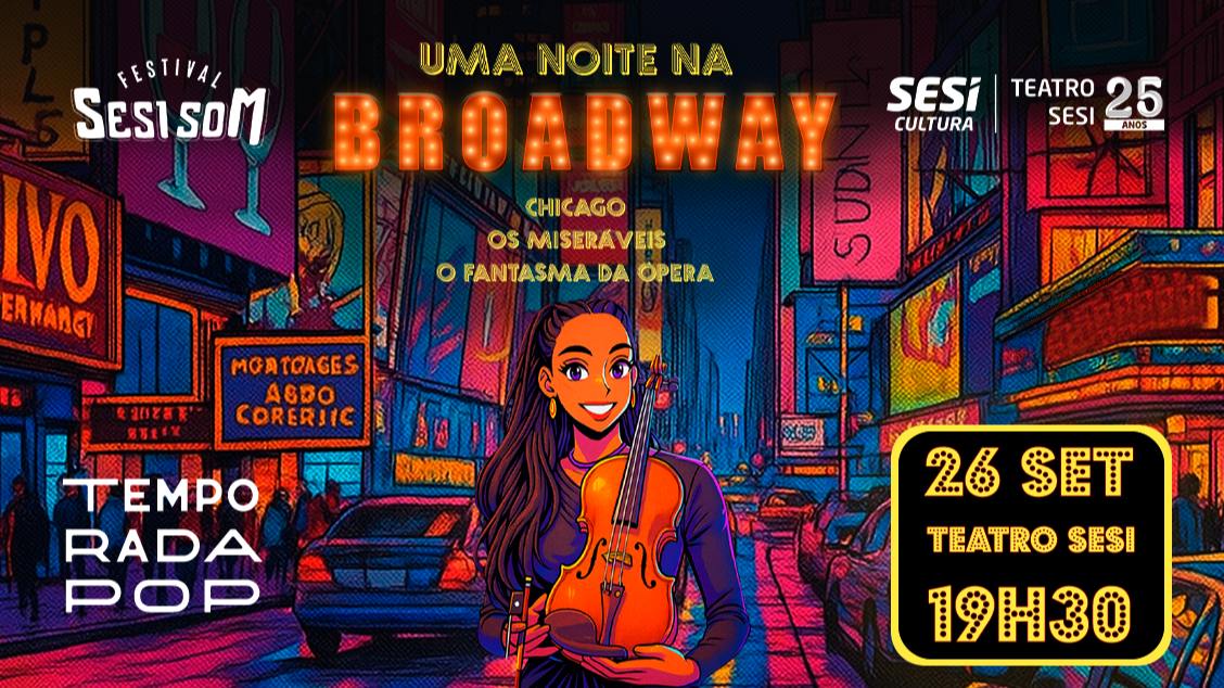 Orquestra Camerata Sesi - Temporada Pop: Uma Noite na Broadway