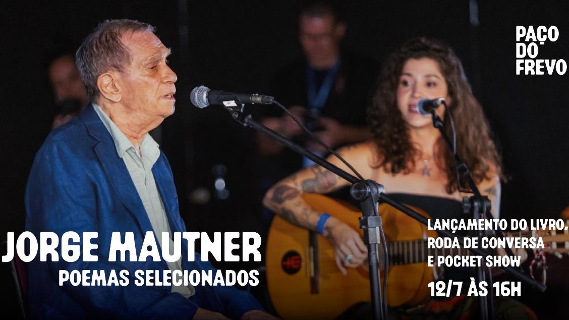 Imagem do evento Jorge Mautner (Poemas Selecionados) no Paço do Frevo