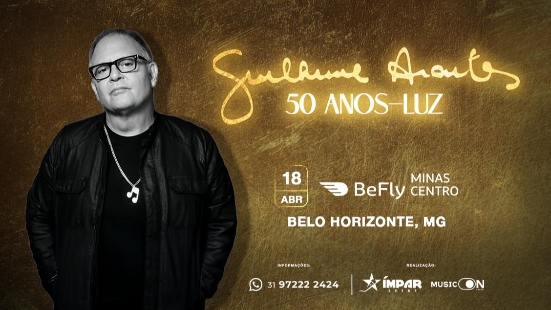 Imagem do evento GUILHERME ARANTES  50 ANOS-LUZ