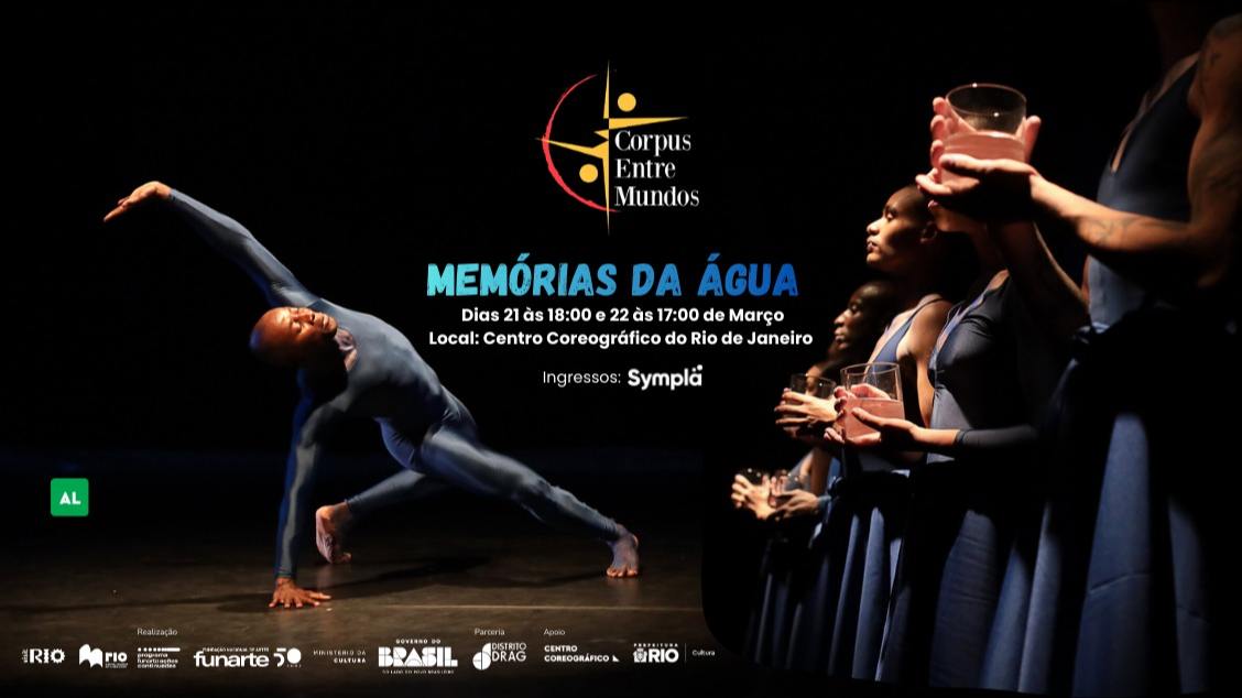 Memórias da Água - Companhia Afro Contemporânea Corpus Entre Mundos
