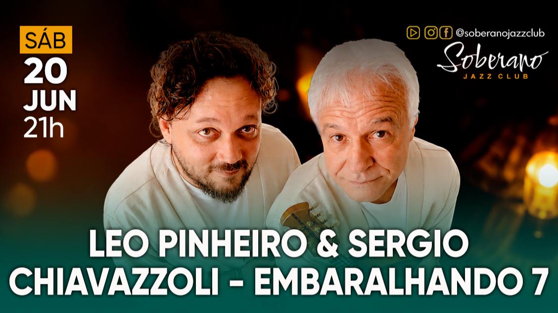 Imagem do evento Leo Pinheiro & Sergio Chiavazzoli - Embaralhando 7