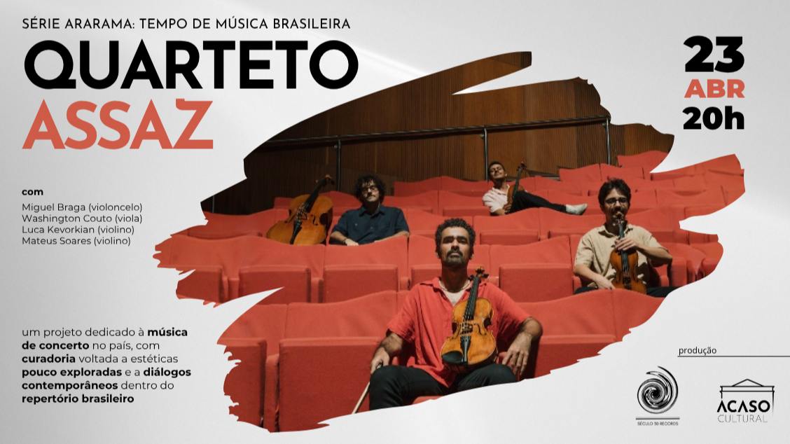Quarteto Assaz – série Ararama: tempo de música brasileira