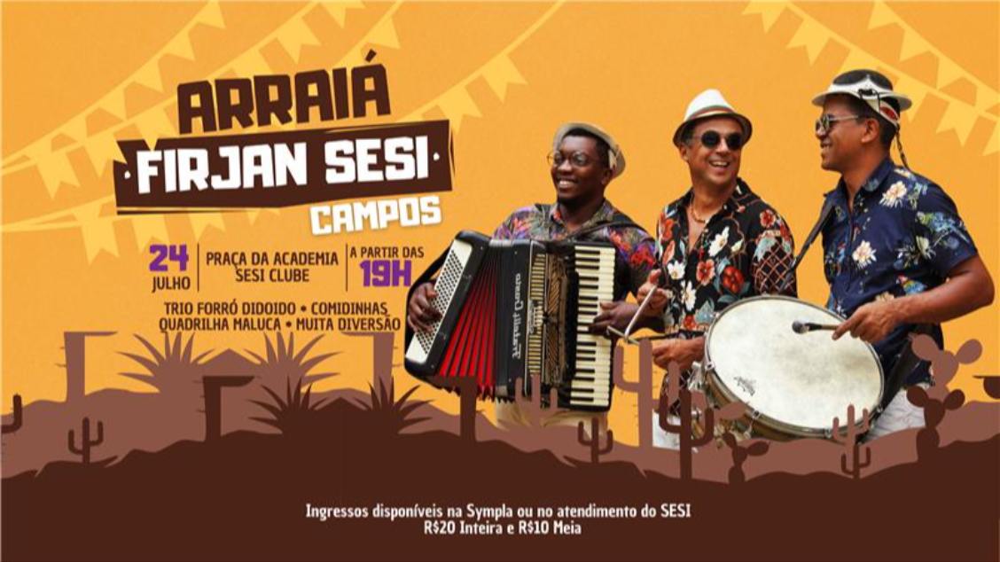 Imagem do evento Arraiá Firjan SESI Campos com Trio Forró Didoido