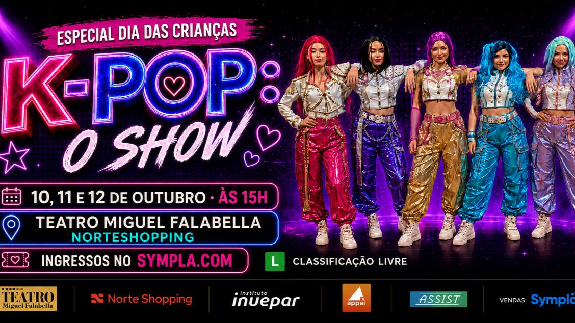 Source image — K-POP: O SHOW - 'ESPECIAL DIA DAS CRIANÇAS'