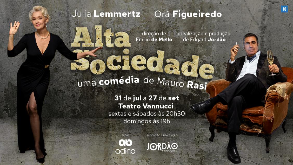 Alta Sociedade, Comédia de Mauro Rasi em Rio de Janeiro - Julia Lemmertz + Orã Figueiredo