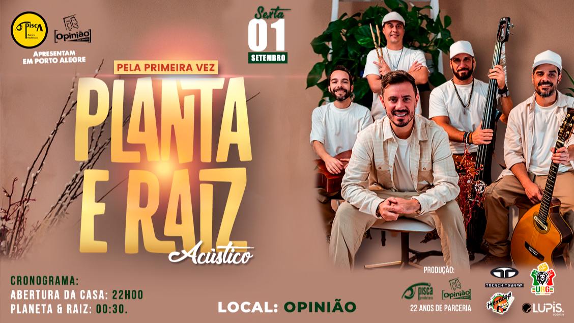 Planta & Raiz - 01/09/23 em Porto Alegre