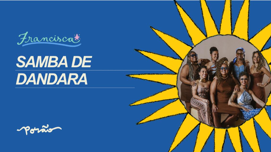 Samba de Dandara - São Paulo, SP