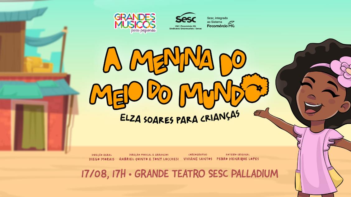 Banner A MENINA DO MEIO DO MUNDO - ELZA SOARES PARA CRIANÇAS