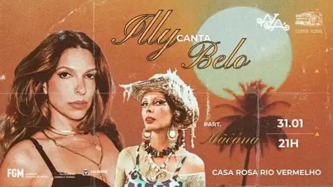 Illy canta Belo (com participação de Mãeana) - Salvador, BA