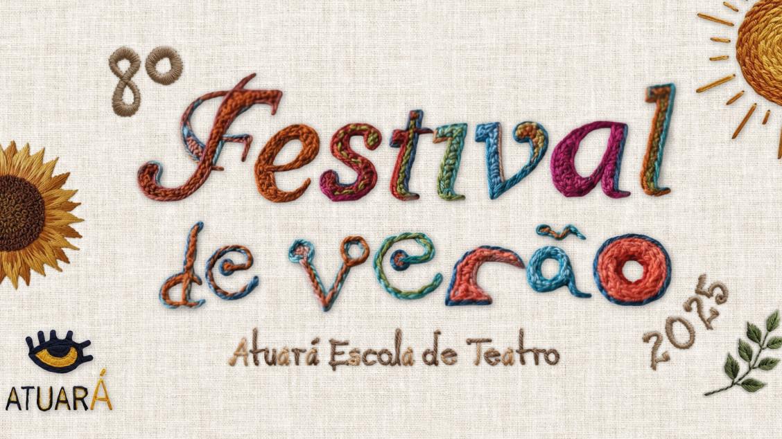 Imagem do evento 8° FESTIVAL DE VERÃO DA ATUARÁ ESCOLA DE TEATRO ALGUÉM ACABA DE MORRER LÁ FORA 14/12 AS 19h30