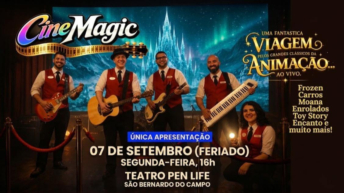 CINEMAGIC 07 de Setembro (Segunda/feriado) às 16h