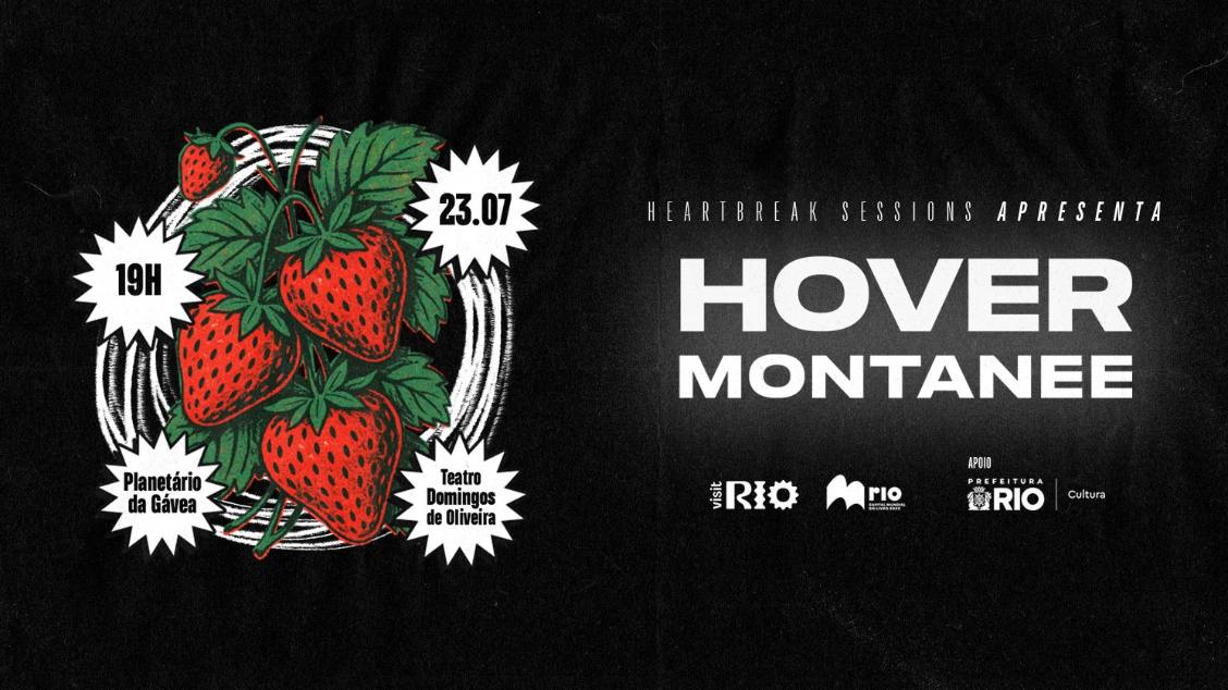 Imagem do evento HEARTBREAK SESSIONS APRESENTA: HOVER + MONTANEE