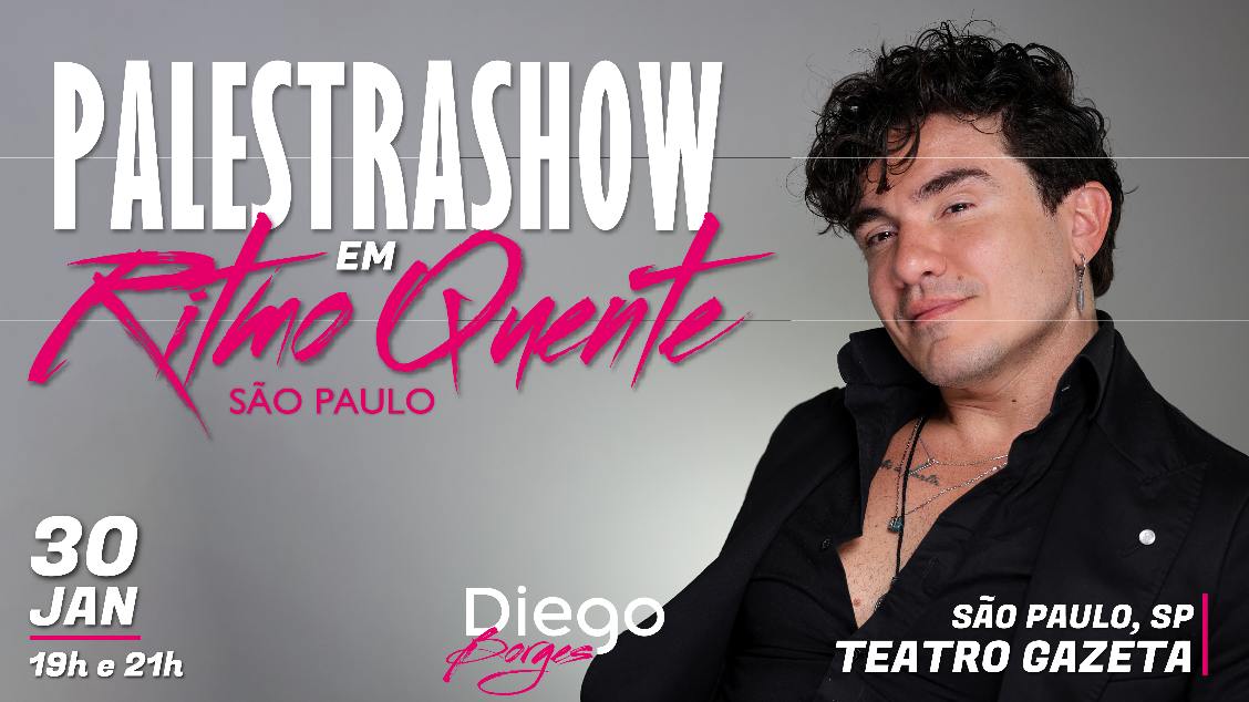 Imagem do evento Diego Borges em Palestra Show Ritmo Quente  30 jan 19h e 21h