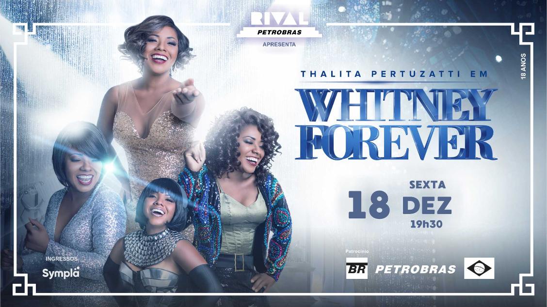 THALITA PERTUZATTI EM “WHITNEY FOREVER”