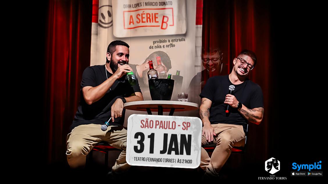 Série B  - Marcio Donato e Dihh Lopes em São Paulo