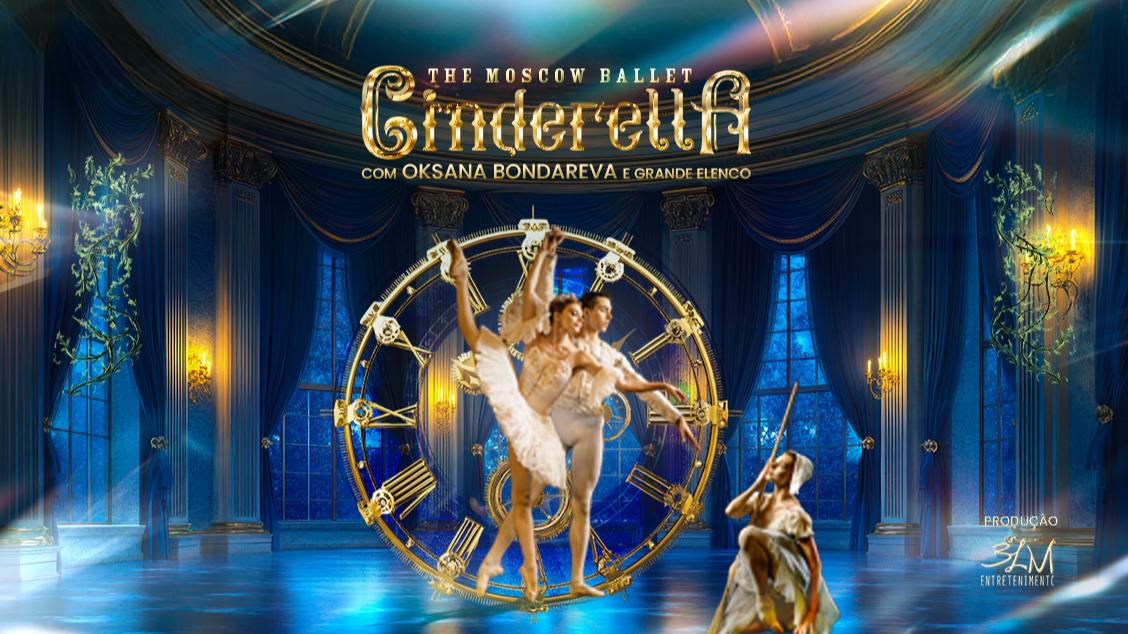 Imagem do evento THE MOSCOW BALLET - CINDERELLA COM OKSANA BONDAREVA