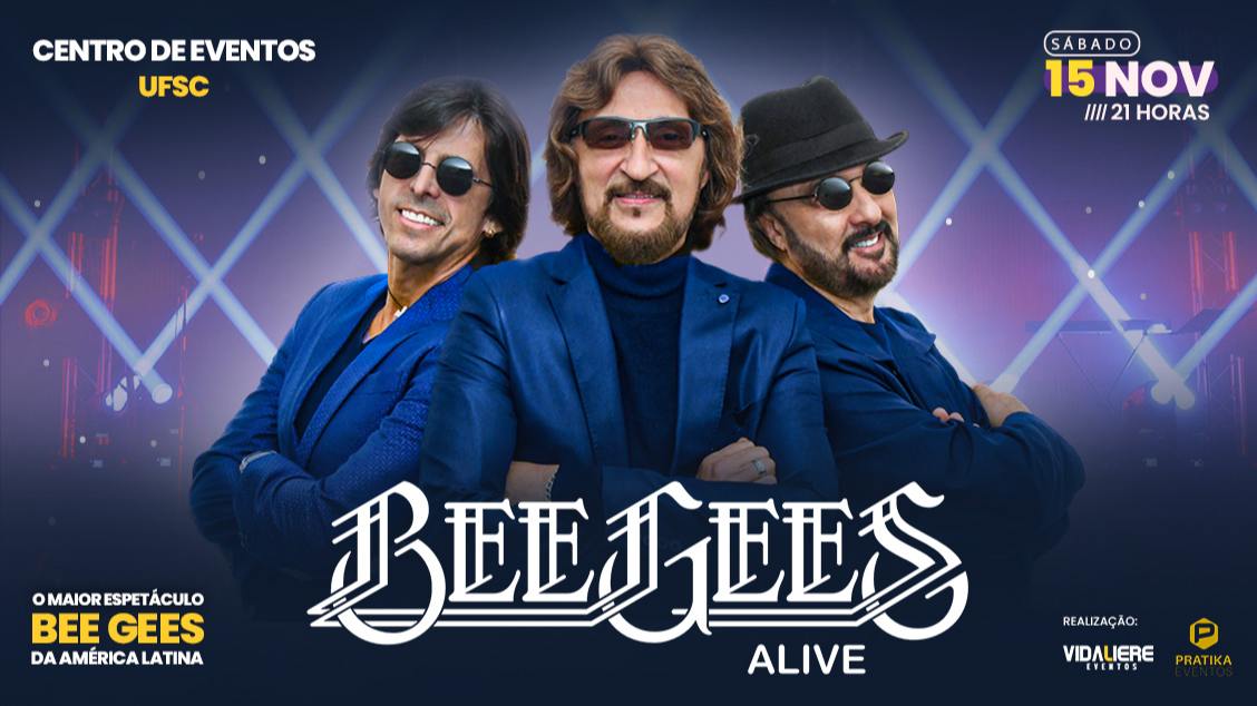 Bee Gees Alive | Florianópolis