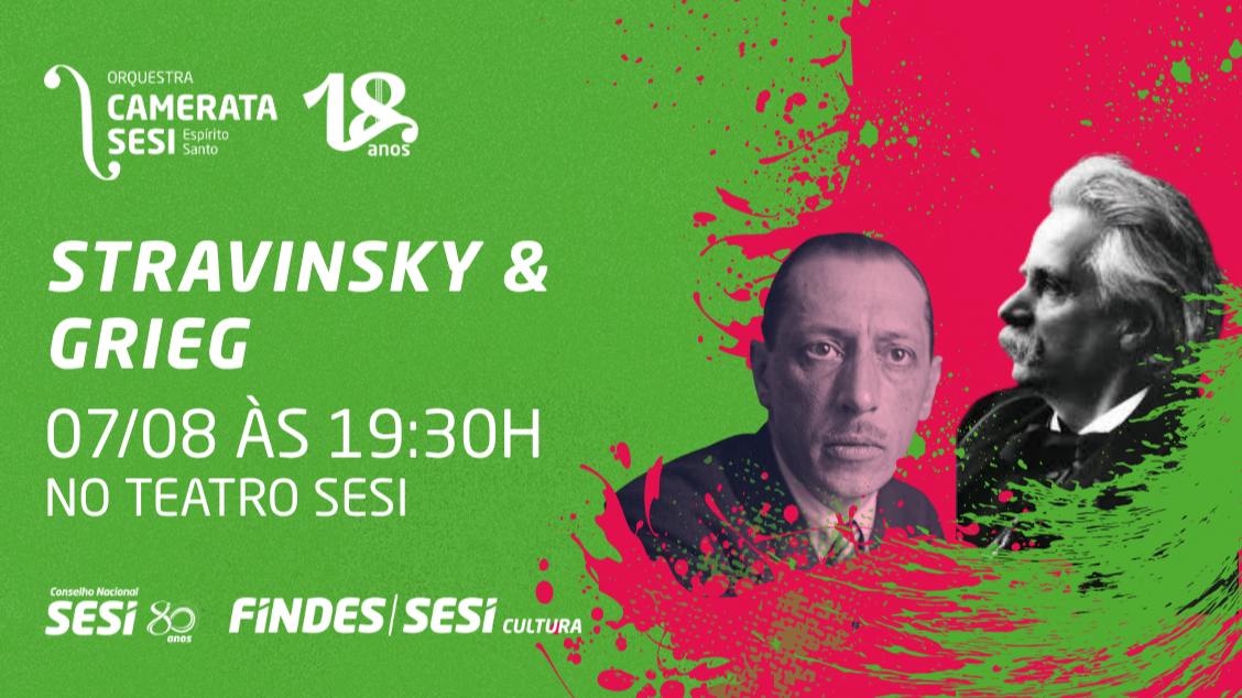 Orquestra Camerata Sesi - Temporada Clássica: Stravinsky & Grieg