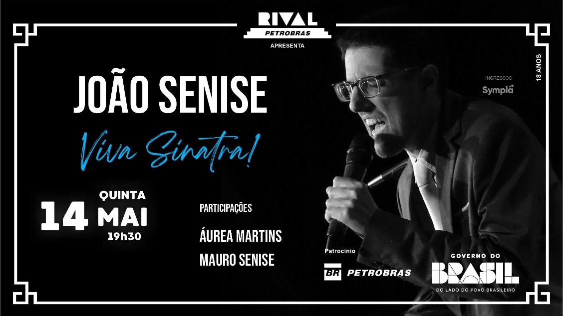 JOÃO SENISE NO SHOW “VIVA SINATRA”