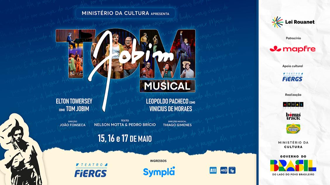 Imagem do evento TOM JOBIM MUSICAL - PORTO ALEGRE