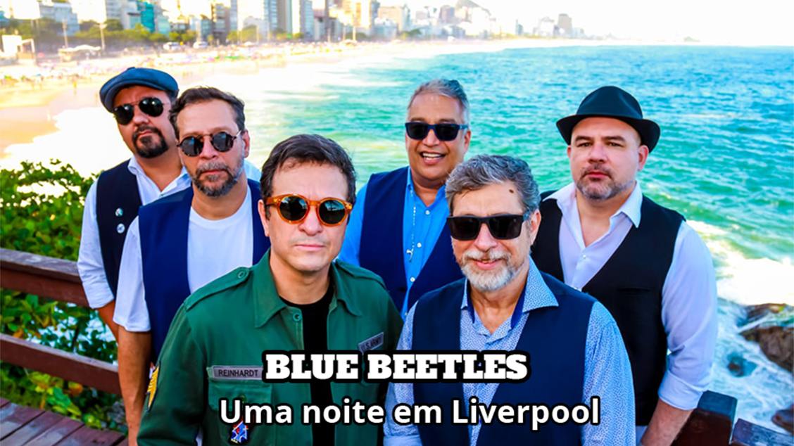 Blue Beetles – Uma noite em Liverpool