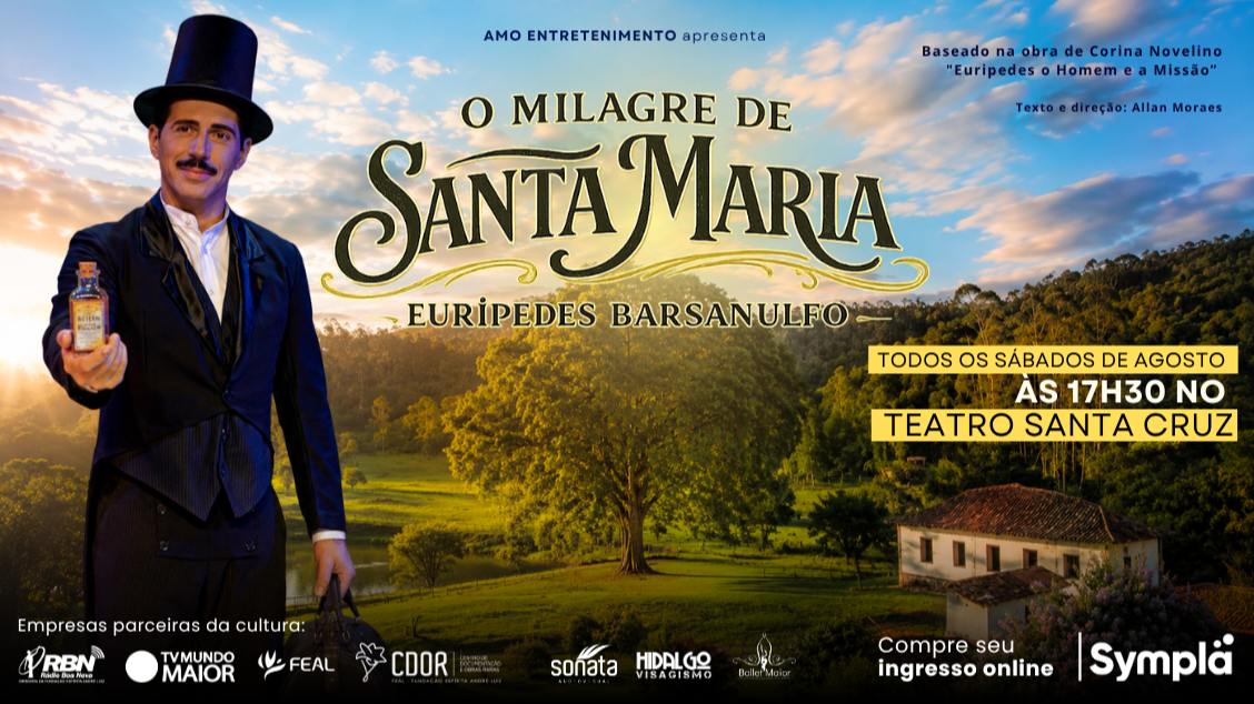 Imagem do evento O MILAGRE DE SANTA MARIA -EURÍPIDES BARSANULFO