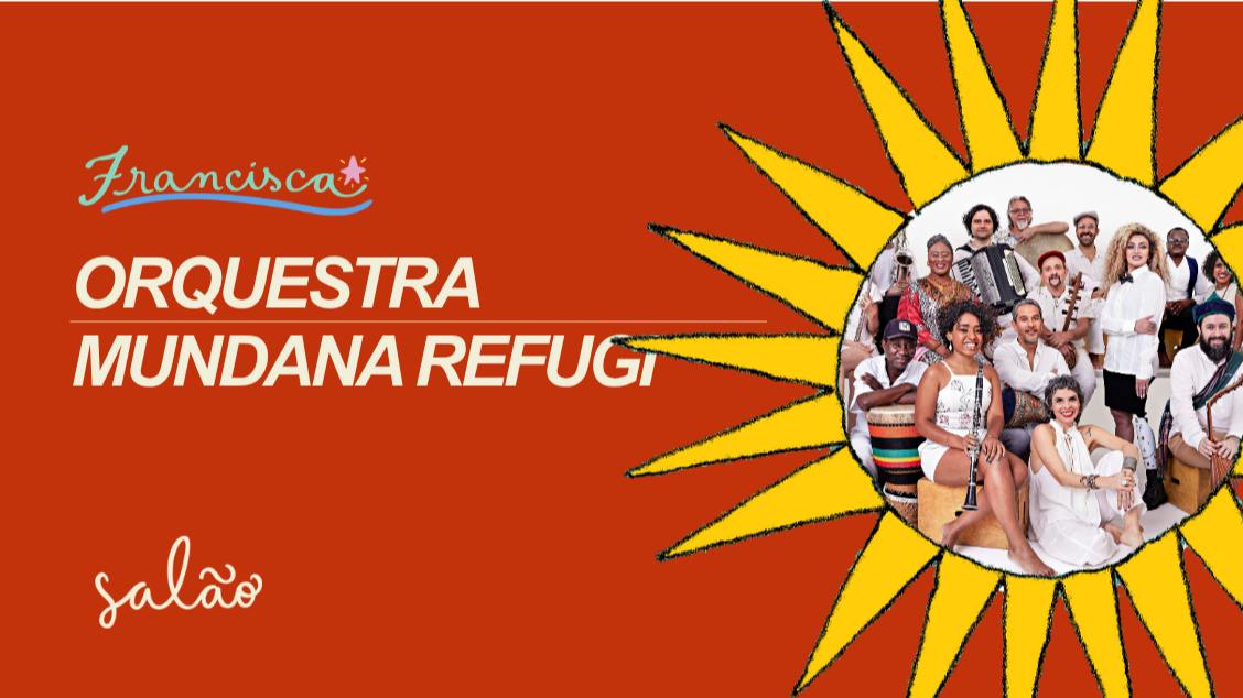 Imagem da fonte — Orquestra Mundana Refugi